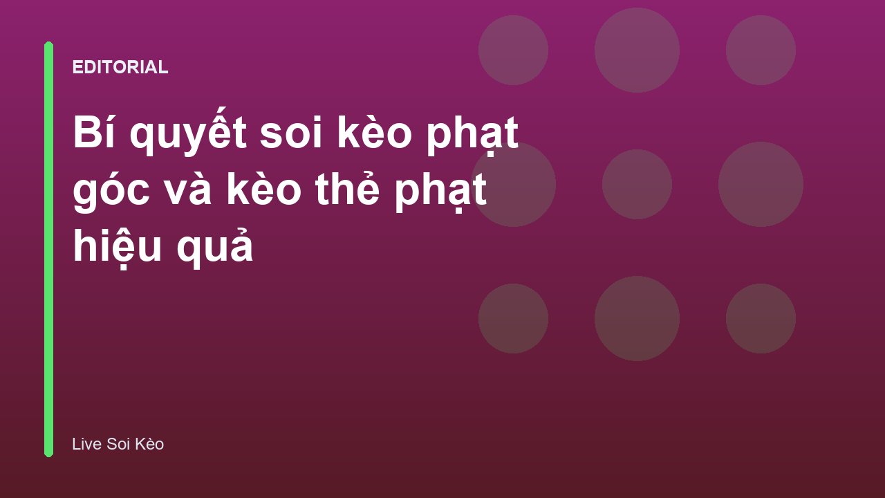 Phân tích kèo phạt góc trong bóng đá